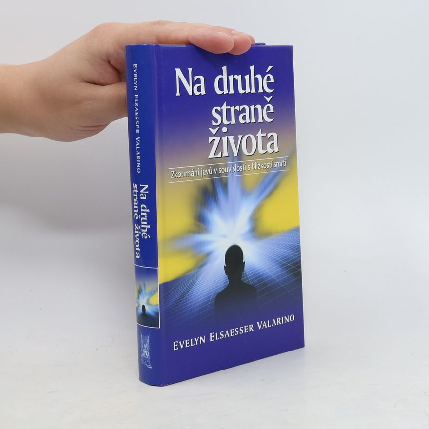 Evelyn Elsaesser Valarino Na druhé straně života