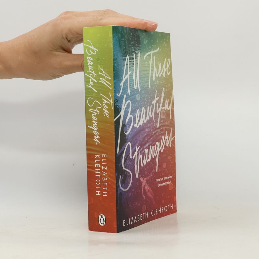 Elizabeth Klehfoth All These Beautiful Strangers