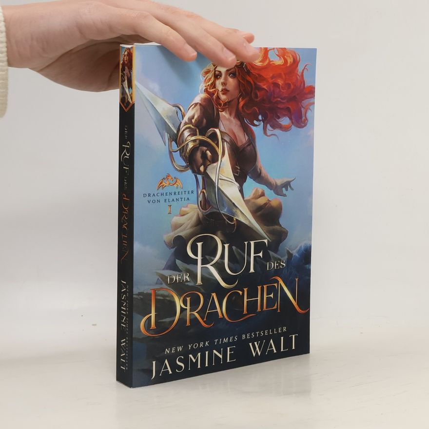 Jasmine Walt RUF DES DRACHEN (DRACHENREITER VON ELANTIA, Band 1)