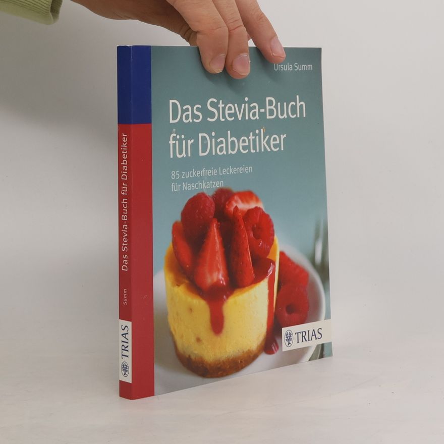 Ursula Summ Das Stevia-Buch für Diabetiker