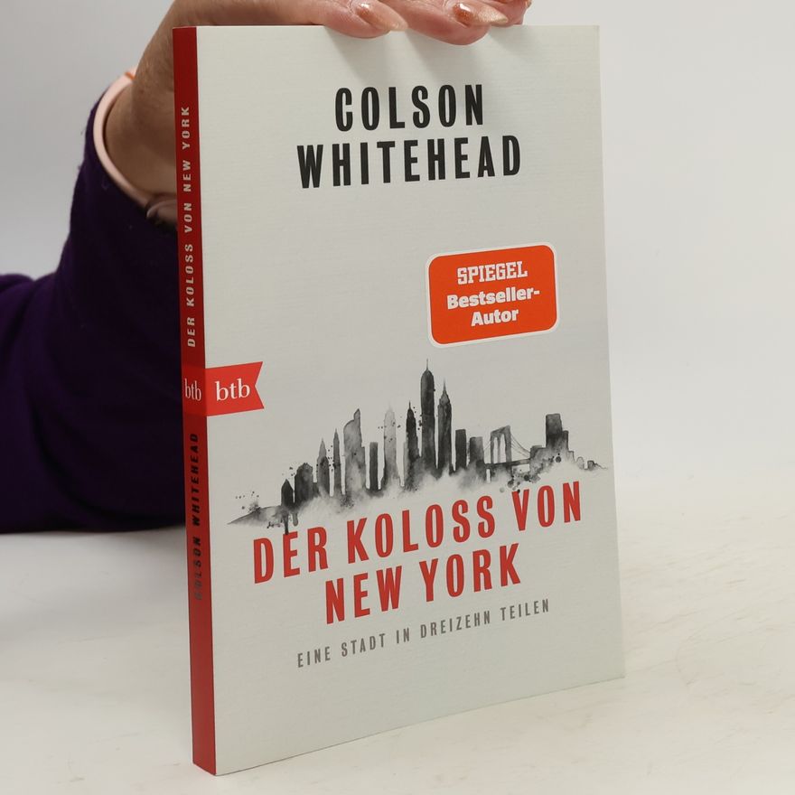 Colson Whitehead Der Koloß von New York
