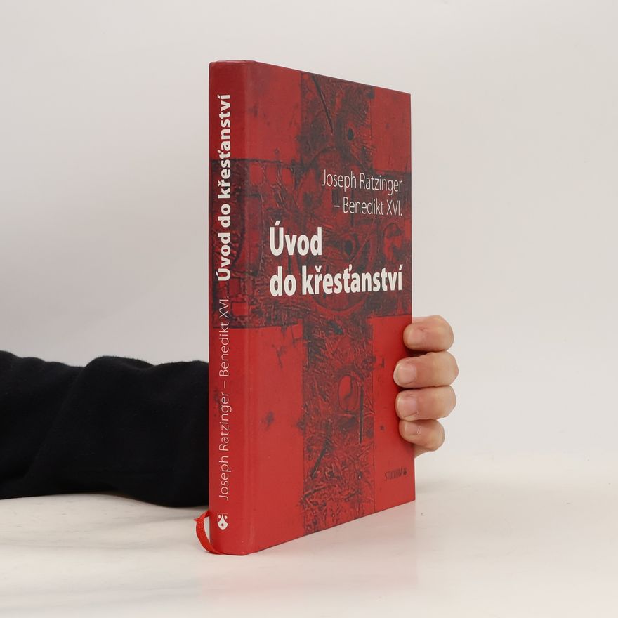 Joseph Ratzinger Úvod do křesťanství