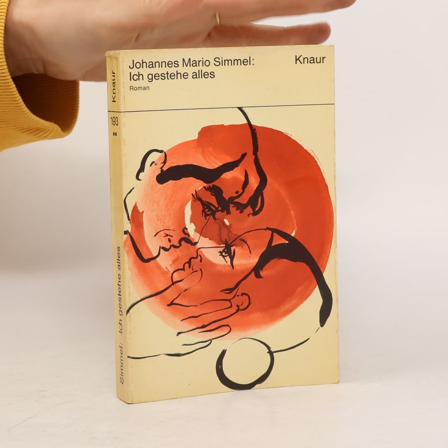Johannes Mario Simmel Ich gestehe alles