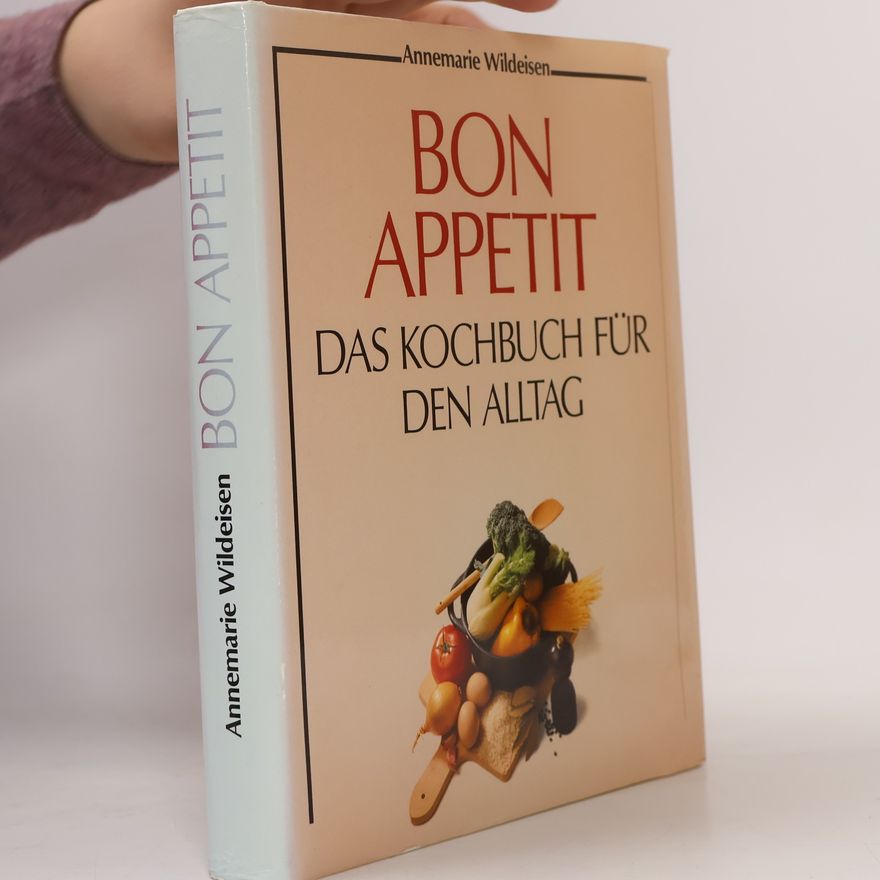 Annemarie Wildeisen Bon Appétit