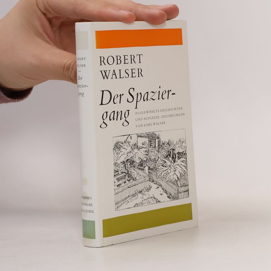 Robert Walser Der Spaziergang