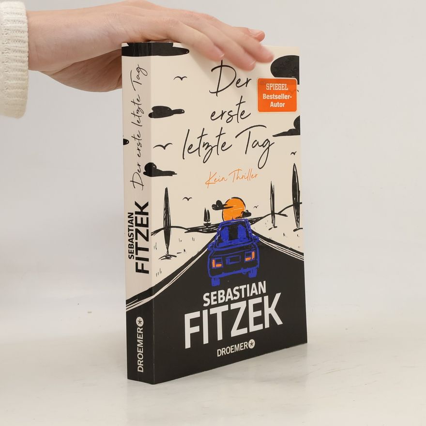 Sebastian Fitzek Der erste letzte Tag