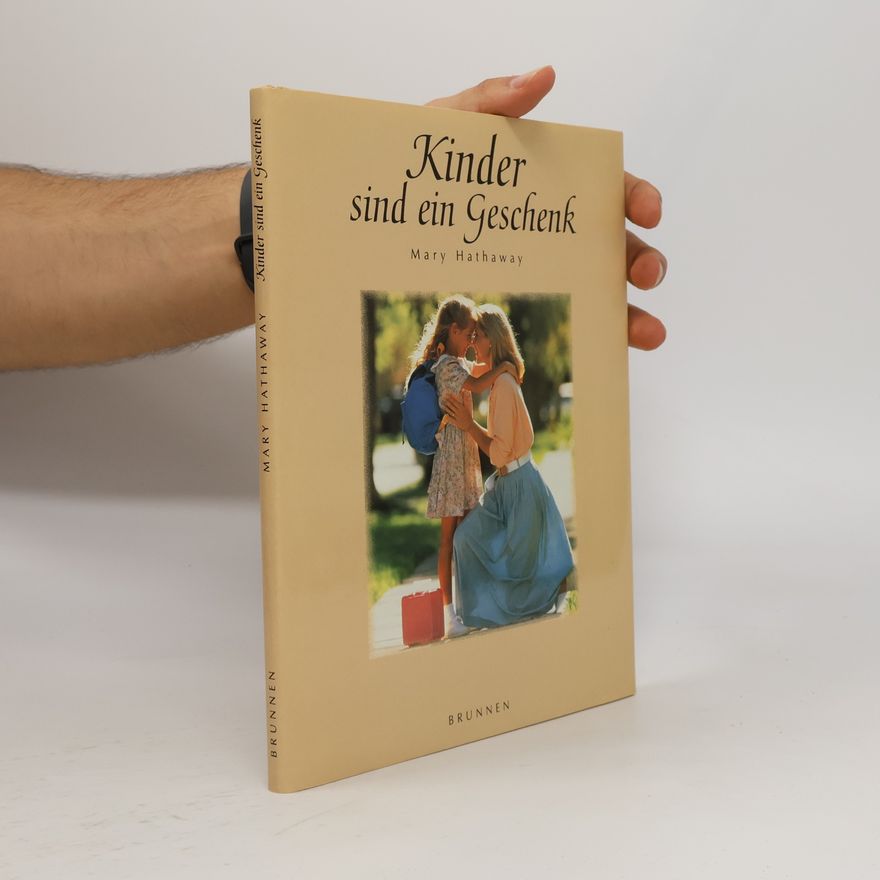 Mary Hathaway Kinder sind ein Geschenk