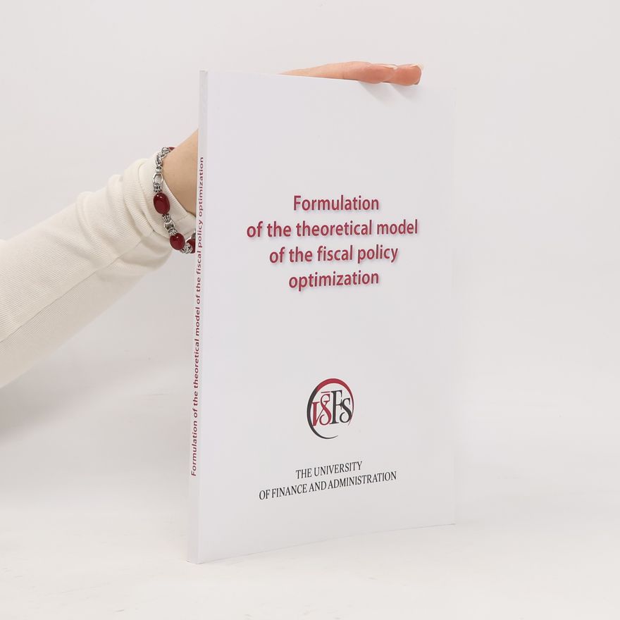 Autorenkollektiv Formulation of the theoretical model of the fiscal policy optimization