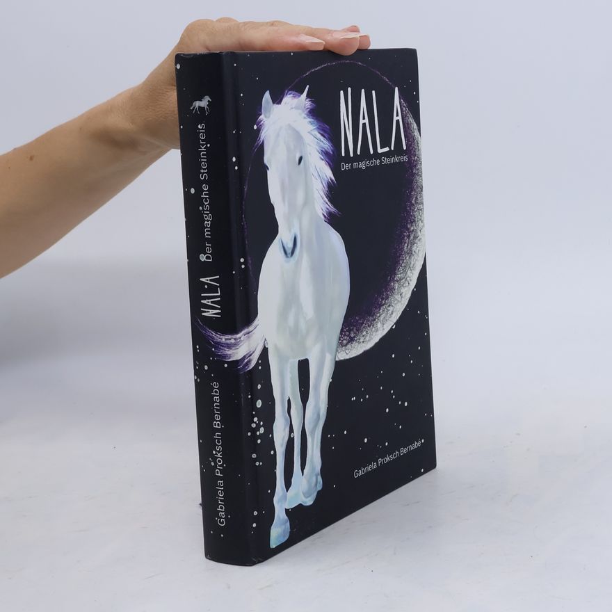 Gabriela Proksch Bernabé Nala - der magische Steinkreis