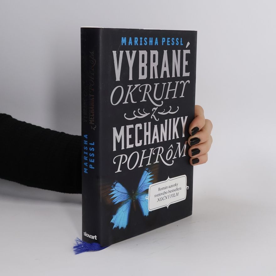 Marisha Pessl Vybrané okruhy z mechaniky pohrôm
