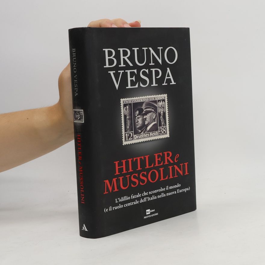 Bruno Vespa Hitler e Mussolini