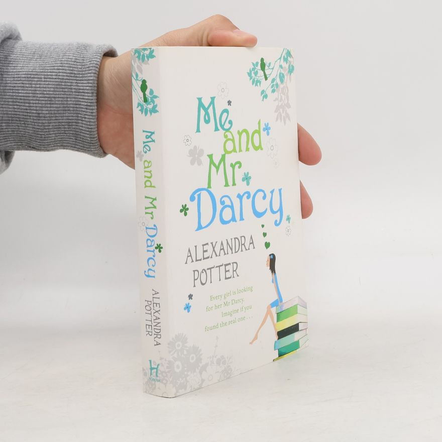 Alexandra Potter Me and Mr Darcy
