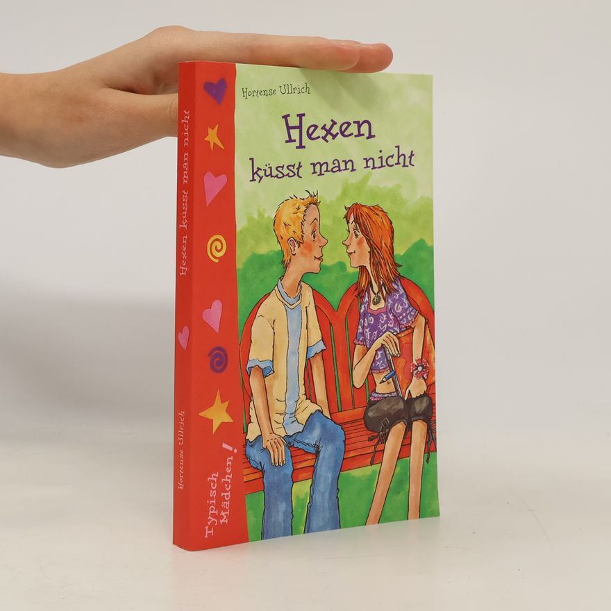 Hortense Ullrich Hexen küsst man nicht