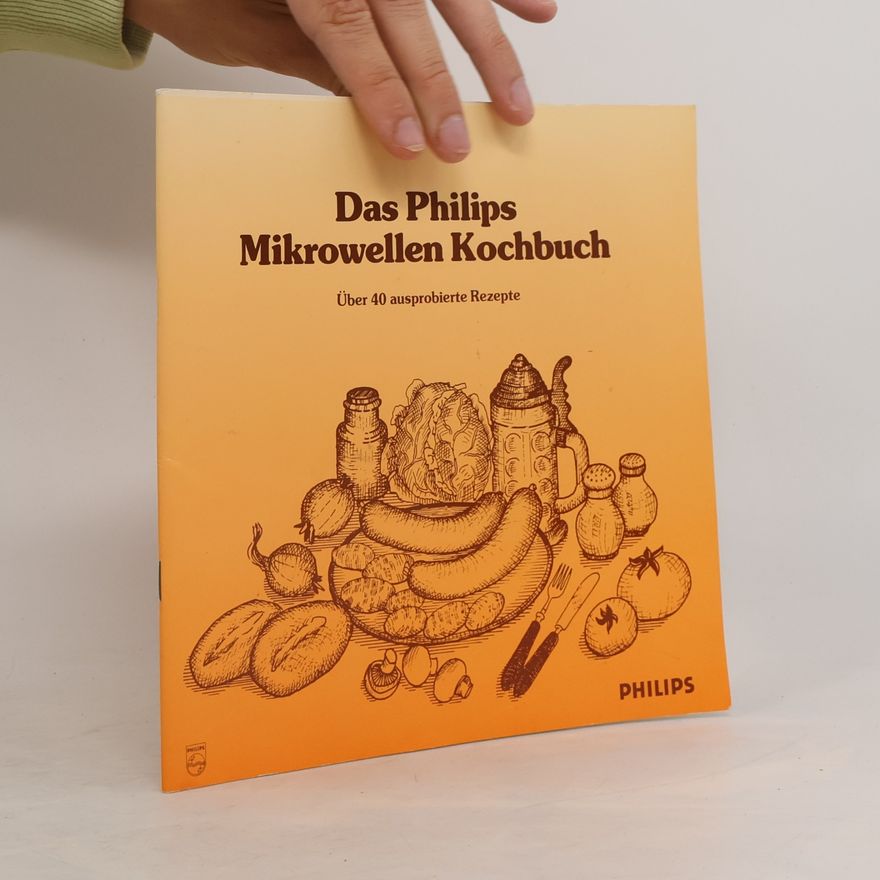 Autorenkollektiv Das Philips Mikrowellen Kochbuch