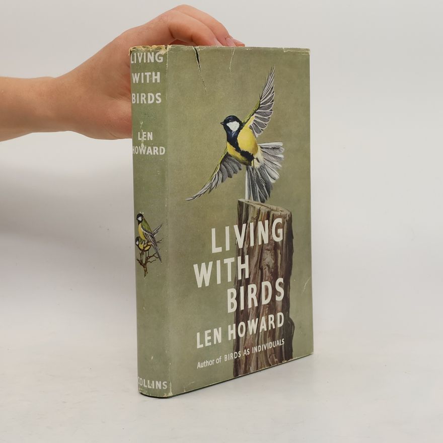 Len Howard Living with Birds