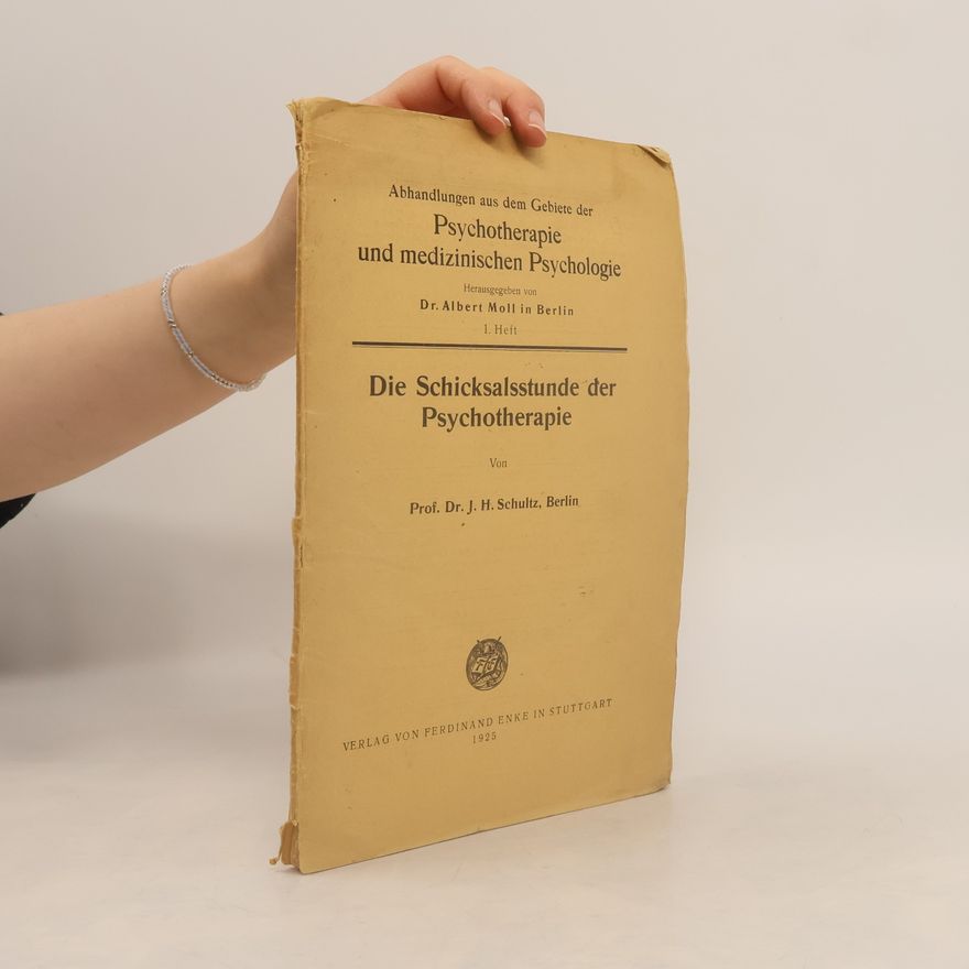 J.H. Schultz Psychotherapie und medizinischen Psychologie 1. Die Schicksalsstunde der Psychotherapie