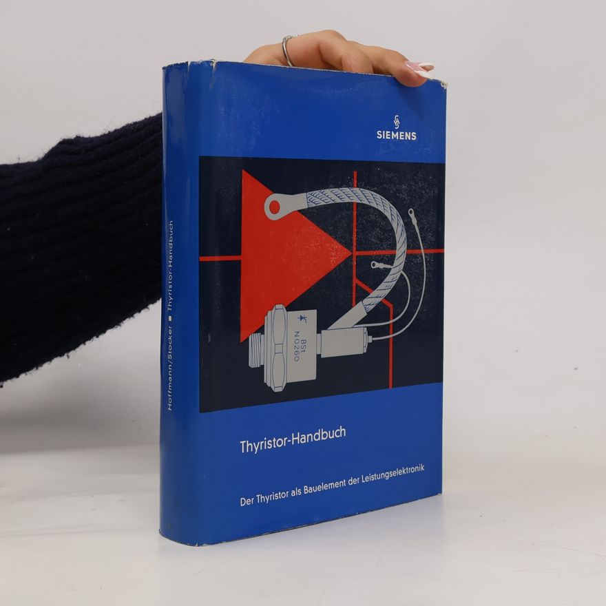 Arnulf Hoffmann Thyristor-Handbuch