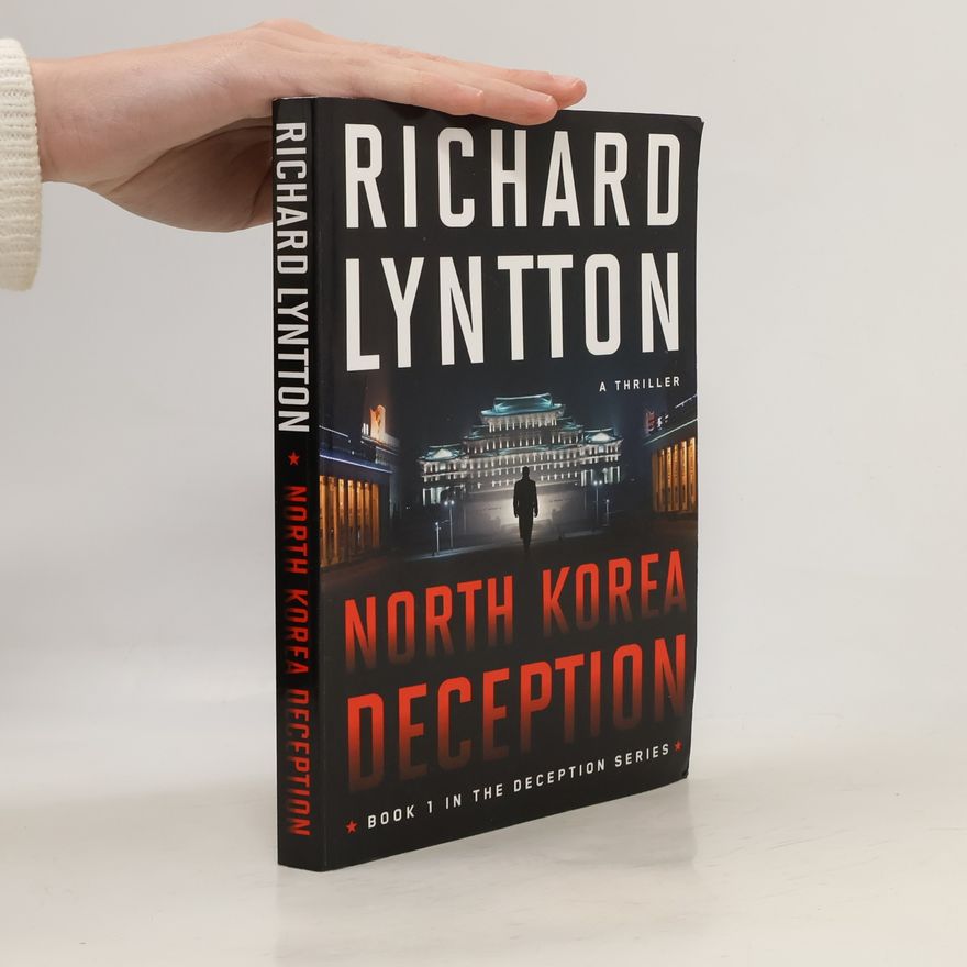 Richard Lyntton North Korea Deception