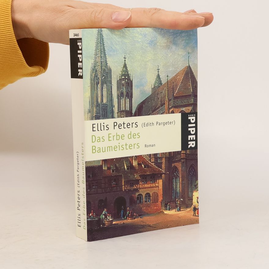 Edith Pargeter Das Erbe des Baumeisters