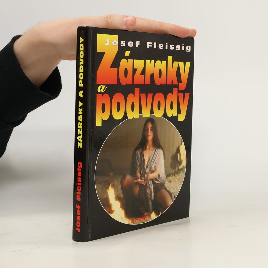 Franz-Josef Fleissig Zázraky a podvody