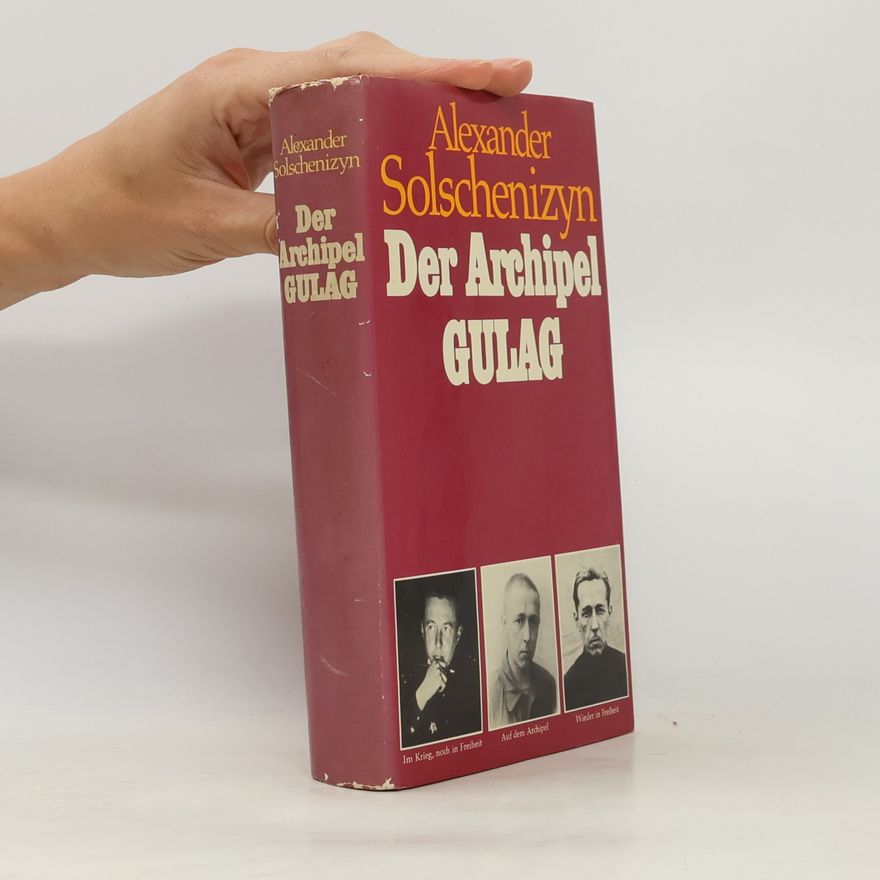 Alexander Solschenizyn Der Archipel Gulag