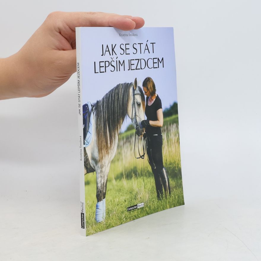 Kristýna Šmídová Jak se stát lepším jezdcem