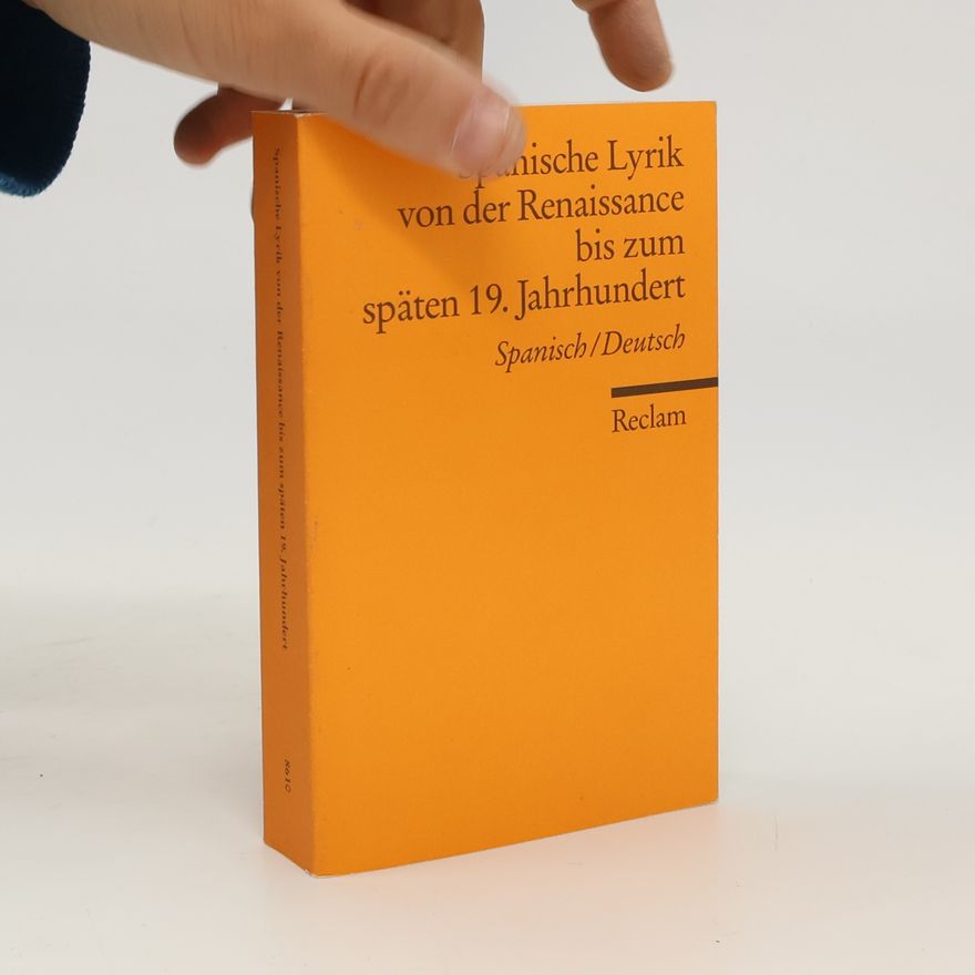 Autorenkollektiv Spanische Lyrik von der Renaissance bis zum späten 19. Jahrhundert