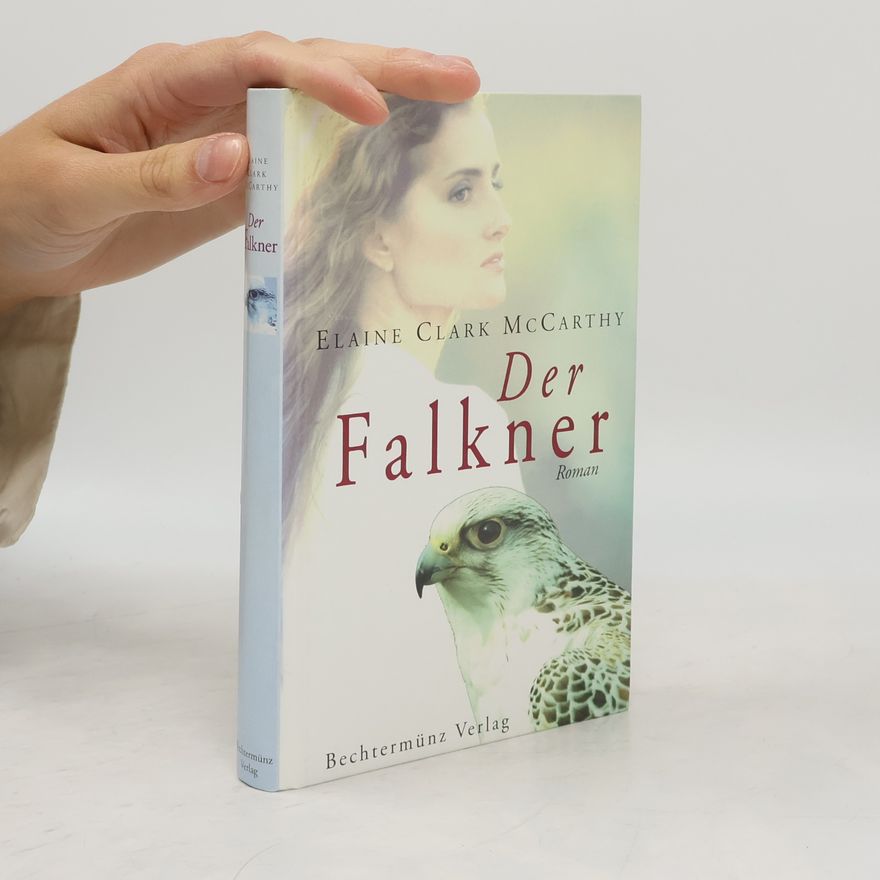 Elaine Clark MacCarthy Der Falkner