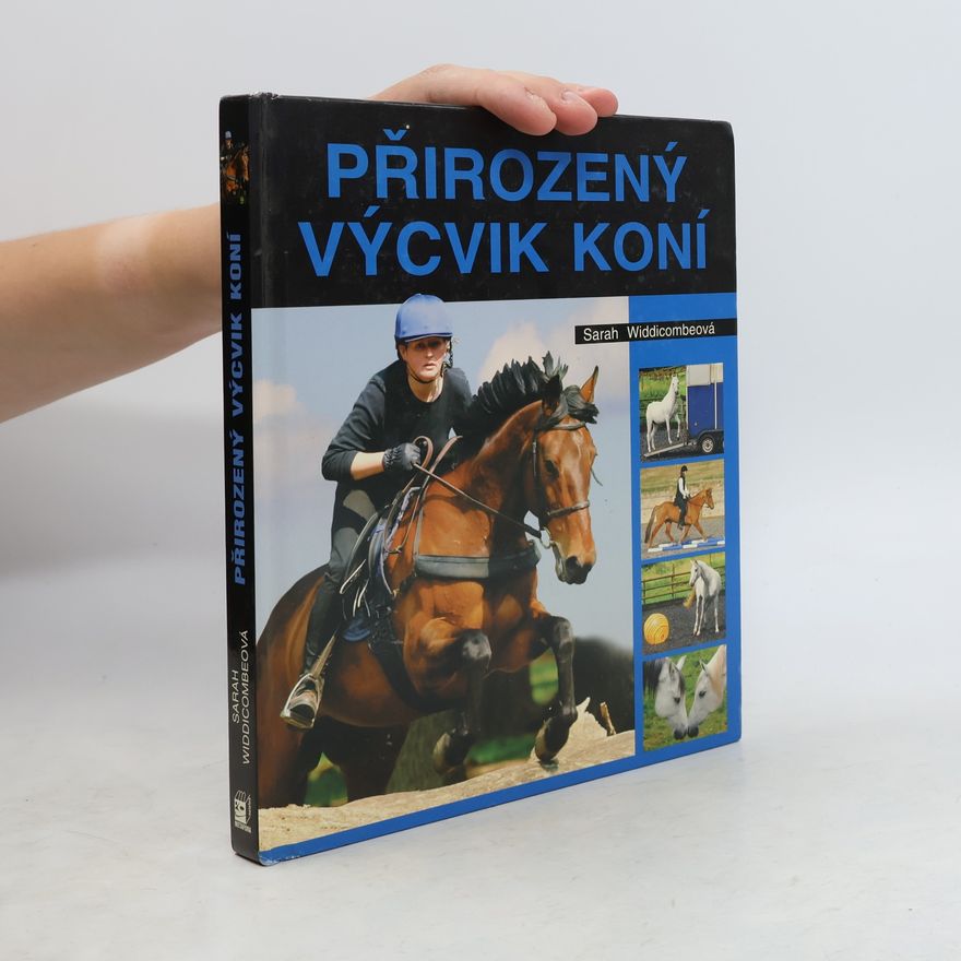 Sarah Widdicombe Přirozený výcvik koní