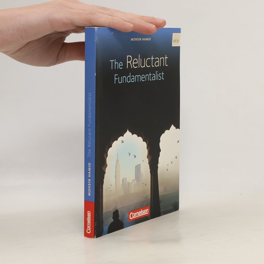 Mohsin Hamid The Reluctant Fundamentalist
