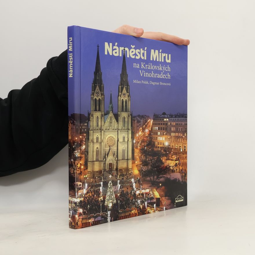 Dagmar Broncová Náměstí Míru na Královských Vinohradech