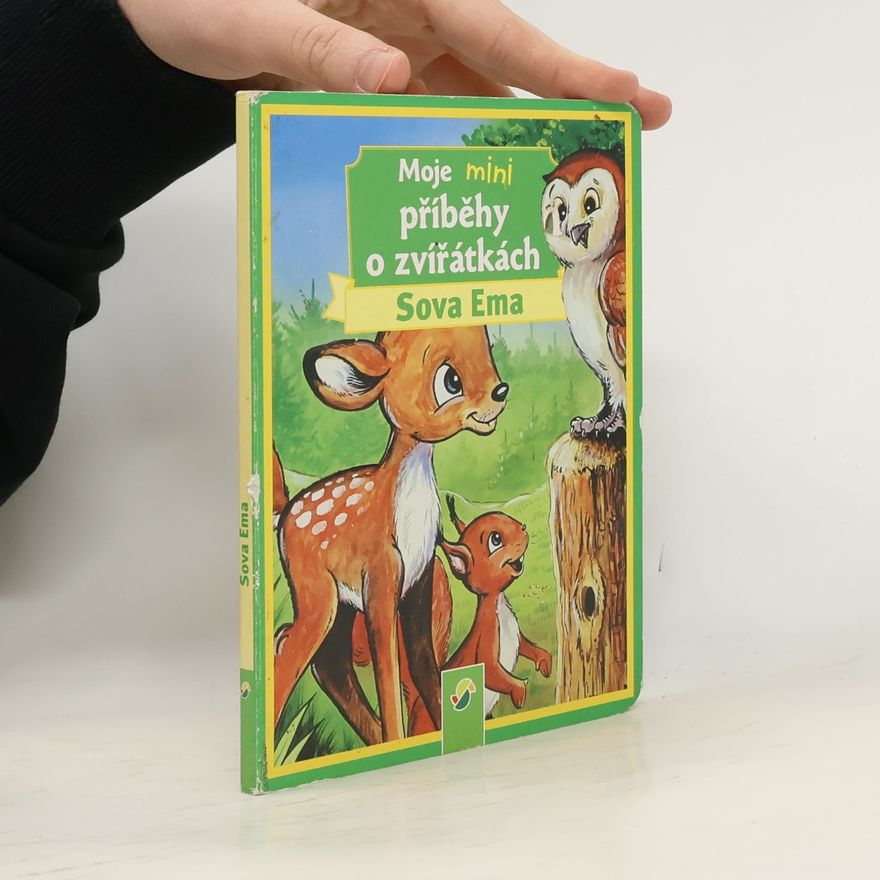 Kolektiv autorů Moje mini příběhy o zvířátkách: Sova Ema