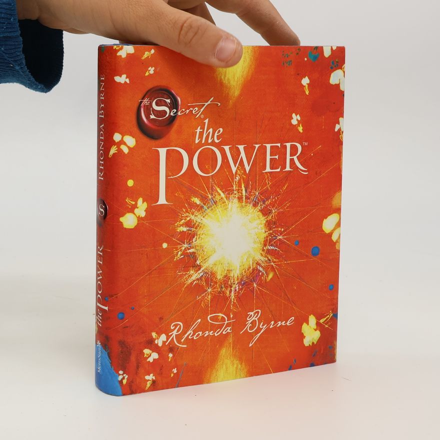 Rhonda Byrne The Secret. The Power