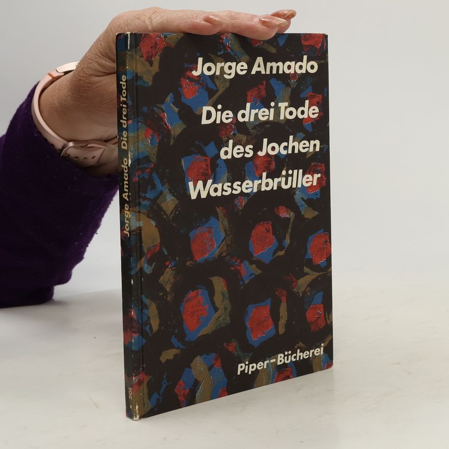 Jorge Amado Die drei Tode des Jochen Wasserbrüller