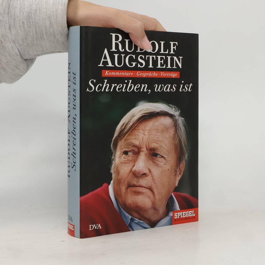 Rudolf Augstein Schreiben, was ist