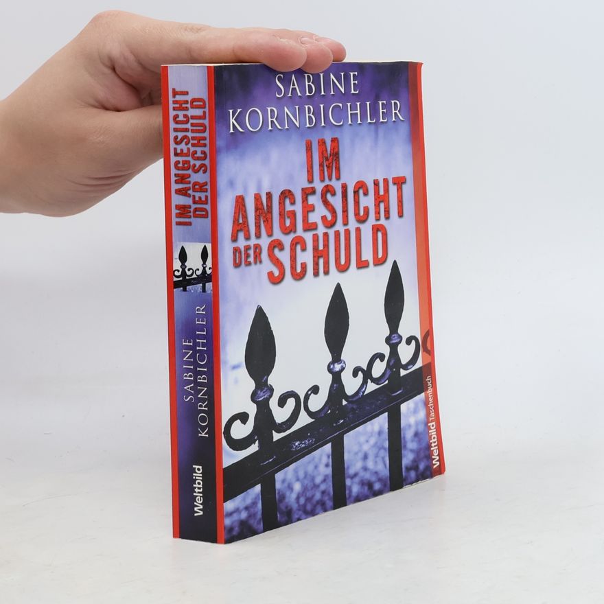 Sabine Kornbichler Im Angesicht der Schuld