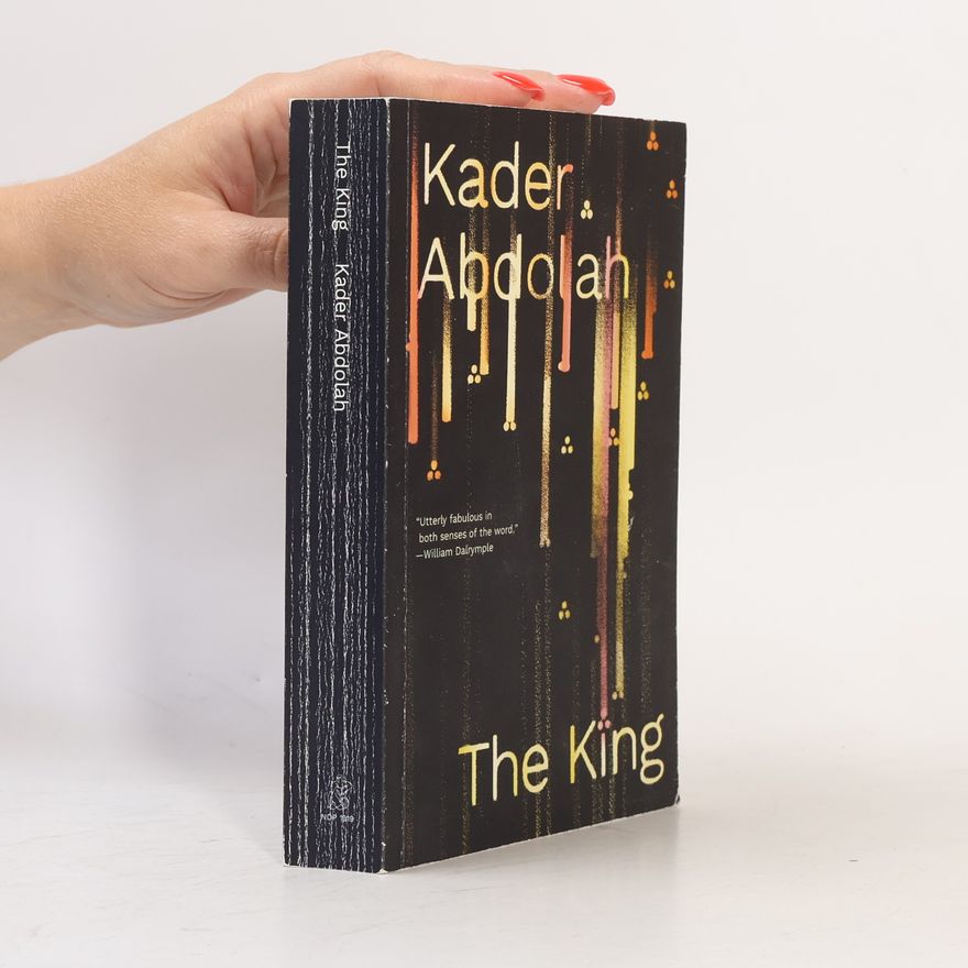 Kader Abdolah The King