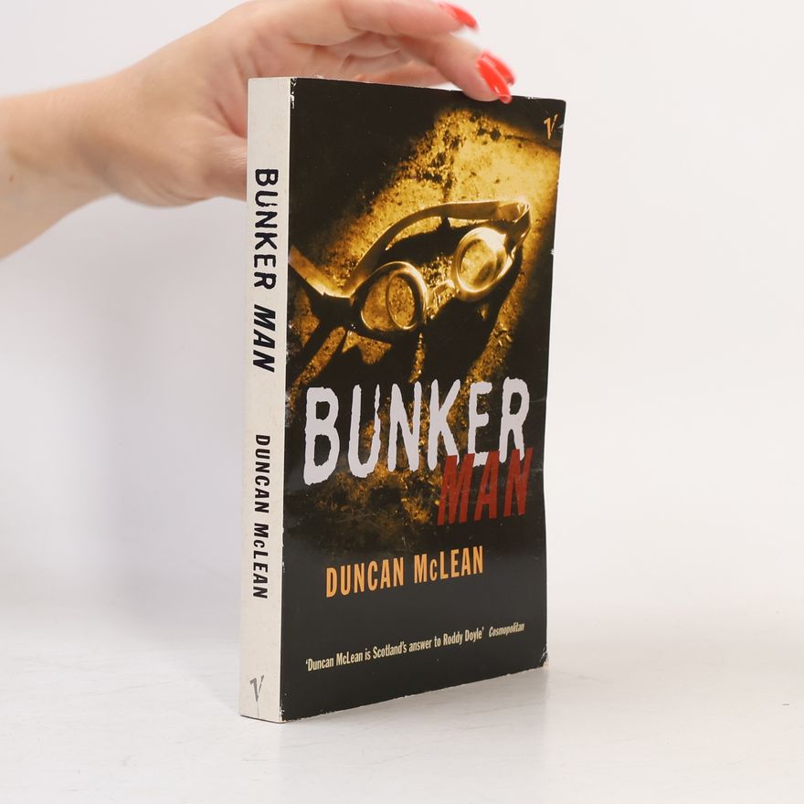 Duncan Mclean Bunker Man