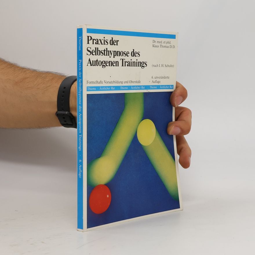 Klaus Thomas Praxis der Selbsthypnose des autogenen Trainings