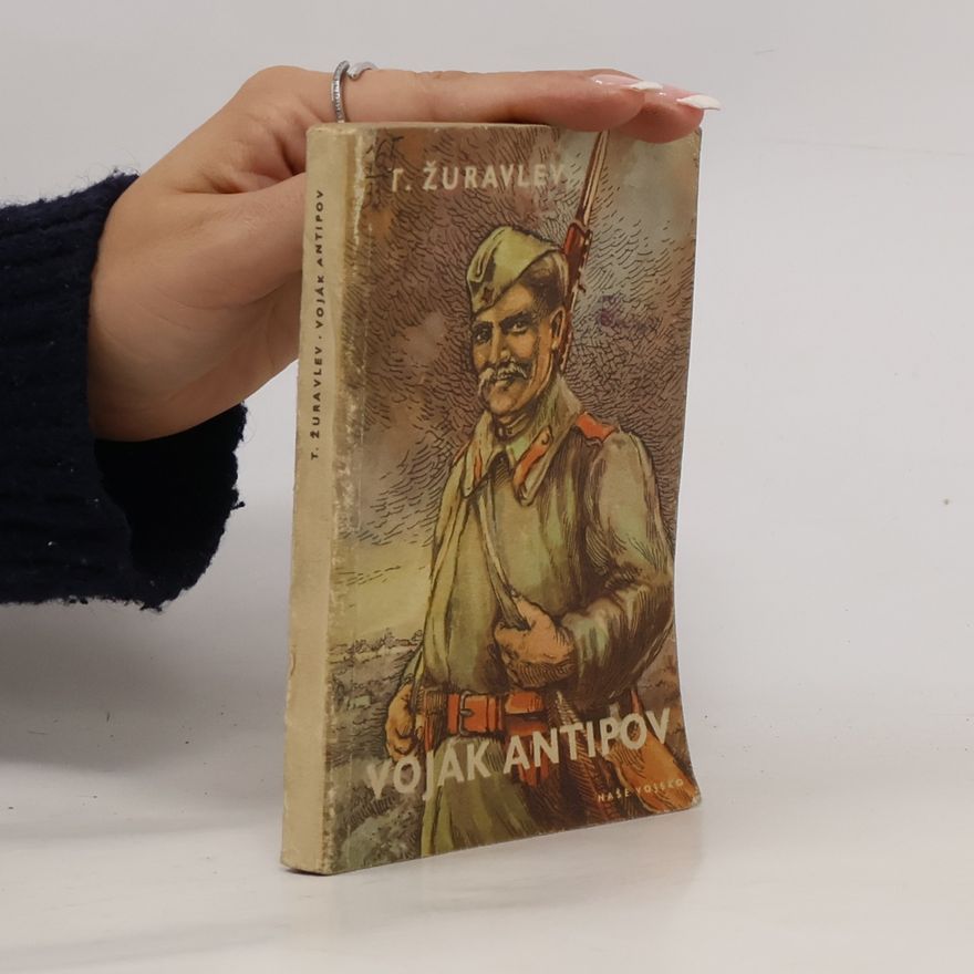 Tichon Kononovič Žuravlev Voják Antipov