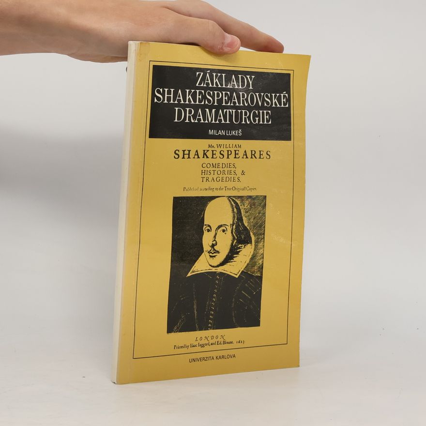 Milan Lukeš Základy shakespearovské dramaturgie
