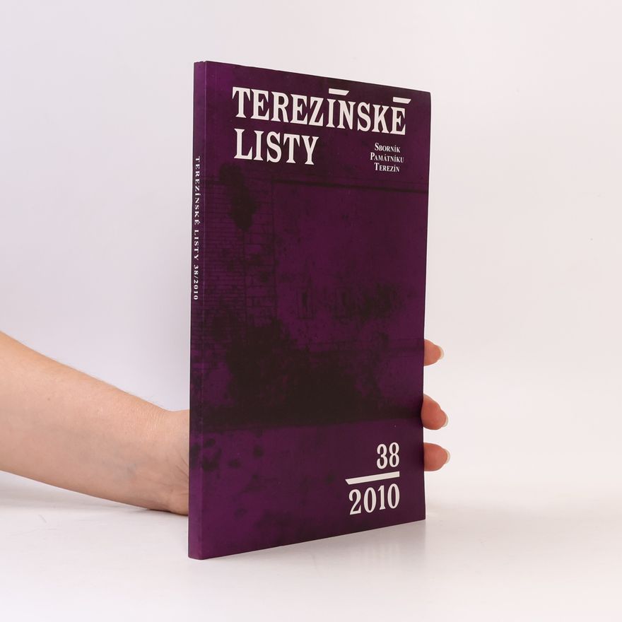 Vojtěch Blodig Terezínské listy: sborník Památníku Terezín. 38/2010