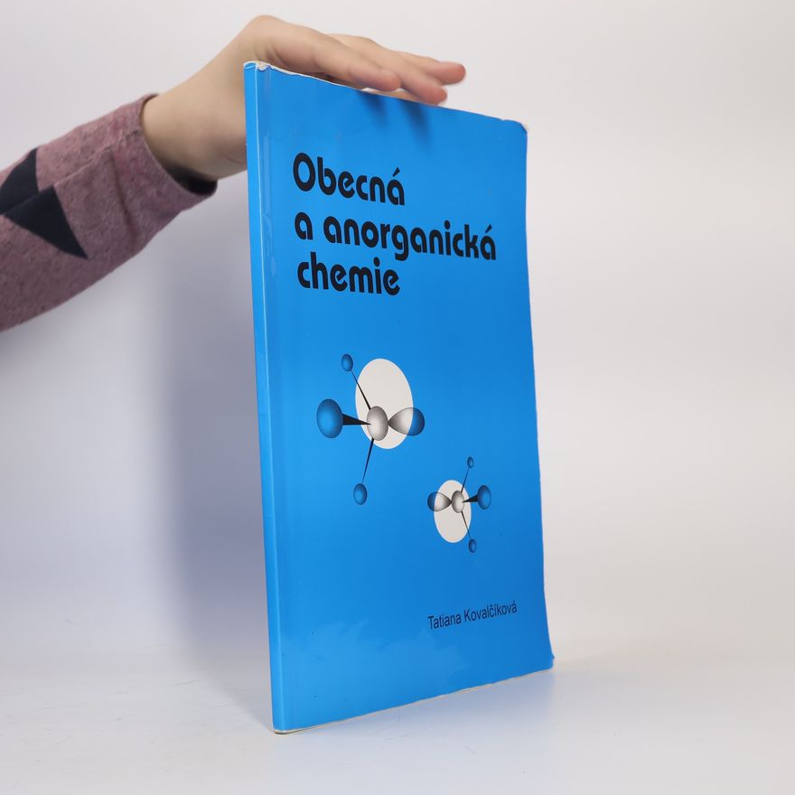 Tatiana Kovalčíková Obecná a anorganická chemie