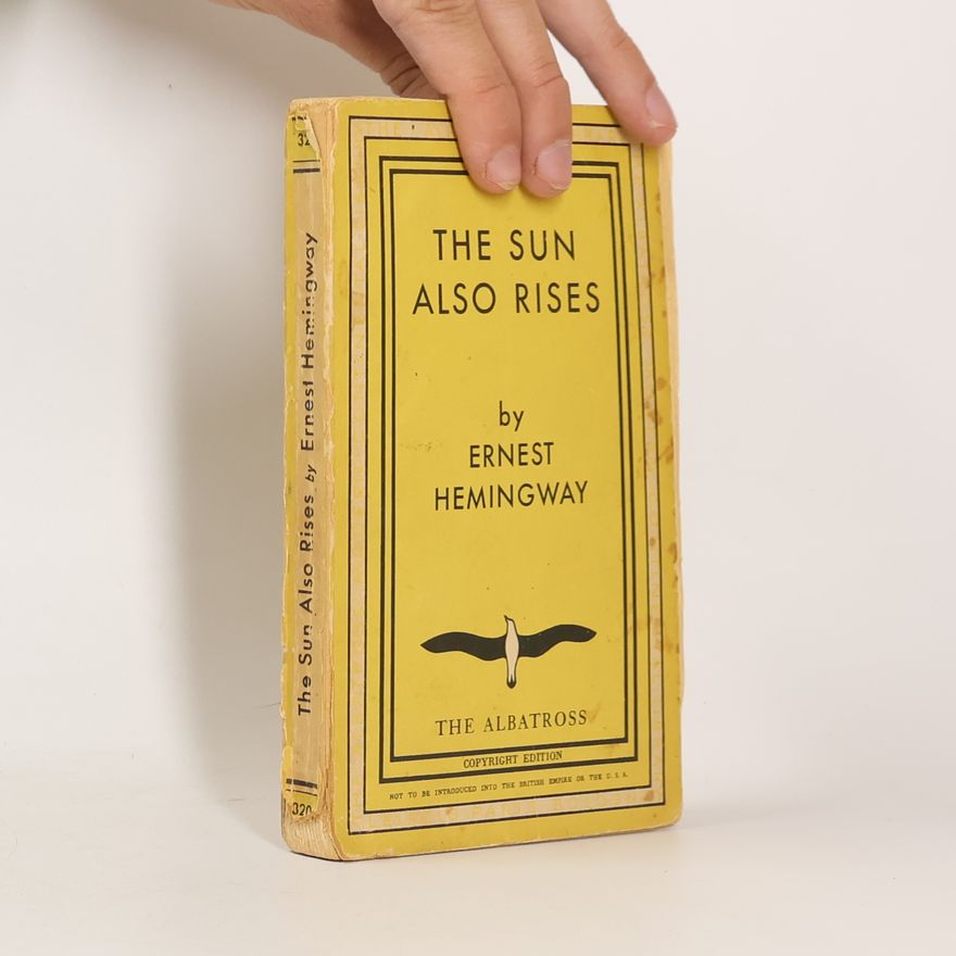 Ernest Hemingway The Sun Also Rises