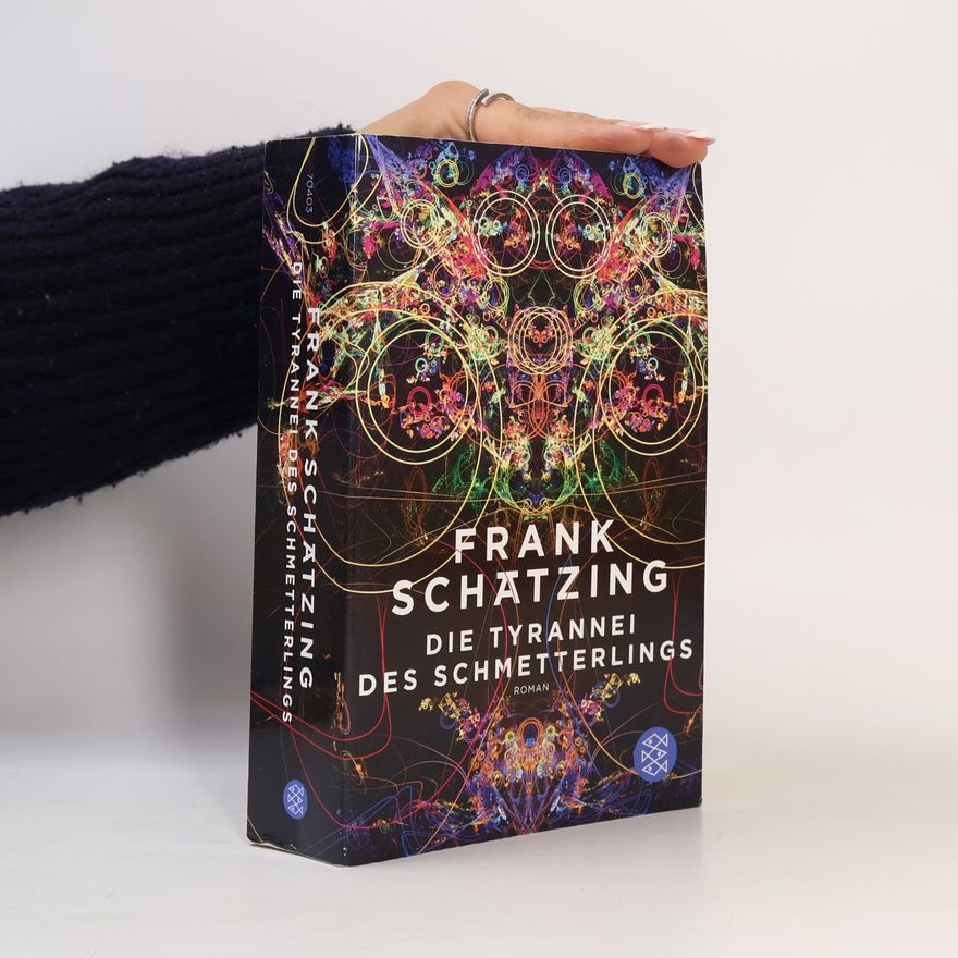 Frank Schätzing Die Tyrannei des Schmetterlings