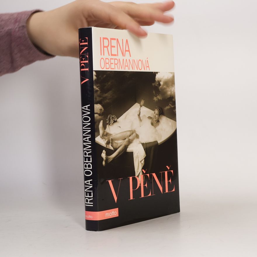 Irena Obermannová V pěně
