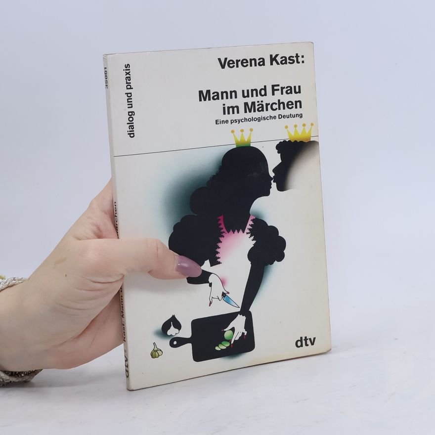 Verena Kast Mann und Frau im Märchen