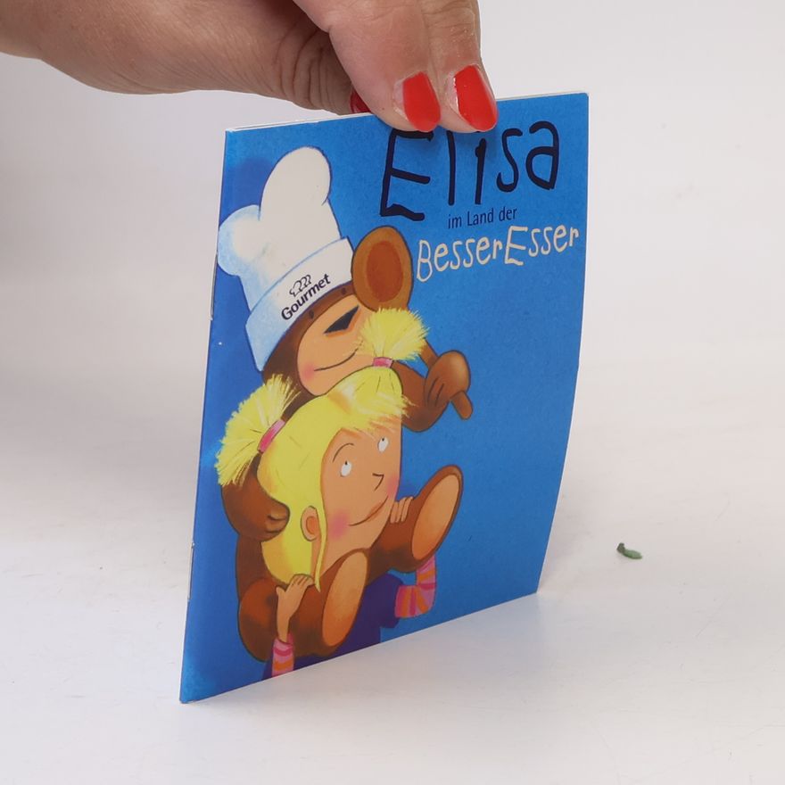 Edith Schreiber-Wicke Elisa im Land der BesserEsser