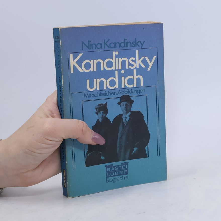 Nina Nikolajewna Andreevskaja Kandinsky und ich