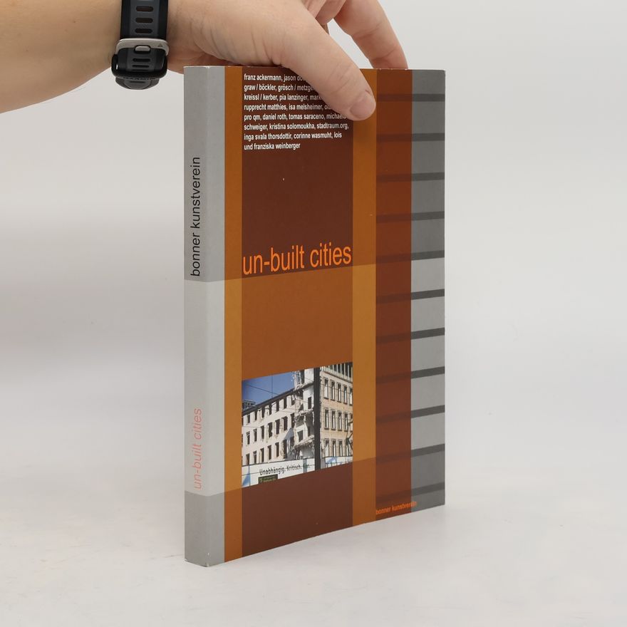 Autorenkollektiv un-built cities